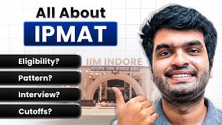 IPMAT 2026 Full Breakdown - Eligibility, Pattern, Interview &amp; Cutoffs Explained! 🔥