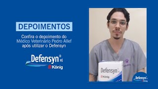 Depoimento do M.V. Pedro Allef após utilizar DEFENSYN