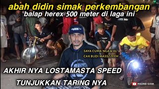 LOSTAMASTA SPEED ( MARUCIL ) VS JBS CREW ( DONDIK ) | ABAH DIDIN KAWAL CAK BUDI BERLAGA