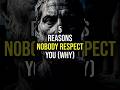 Nobody Respects You? 5 Brutal Reasons (Stoic Truth) #viralshorts #motivation #stoicism