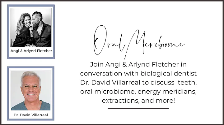 Teeth, Oral Microbiome, Energy Meridians and more ...