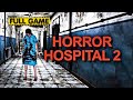 Horror Hospital 2 Full Gameplay | Terrifying Adventure | Game Zone With Aqib