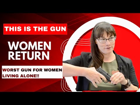 Why Women Are Returning This Gun! Worst Guns For Women Living Alone!