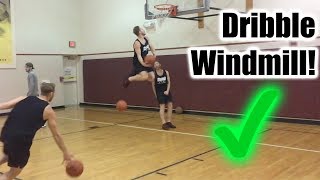 9'11 First Dribble Windmill! (Low day) - 5'10 #307 Dunk Journey 2.0