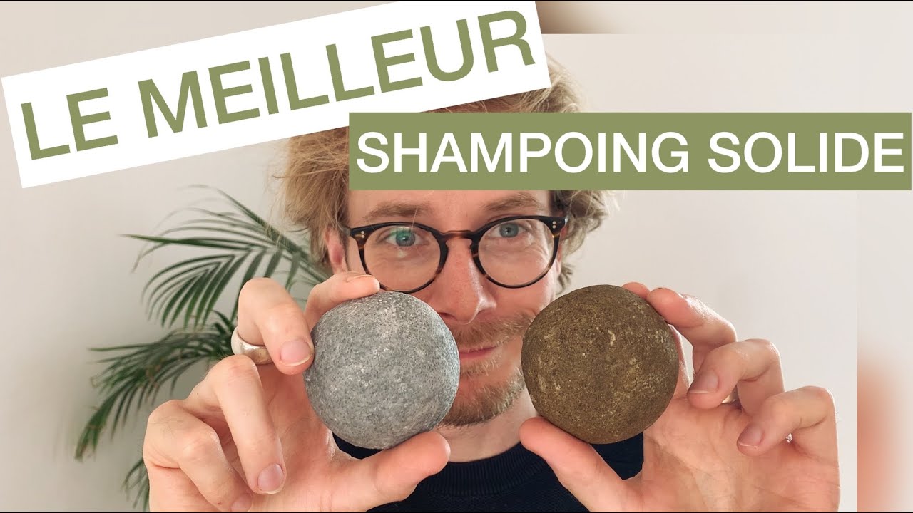 JE SUIS BLUFFÉ PAR CE SHAMPOING SOLIDE !!