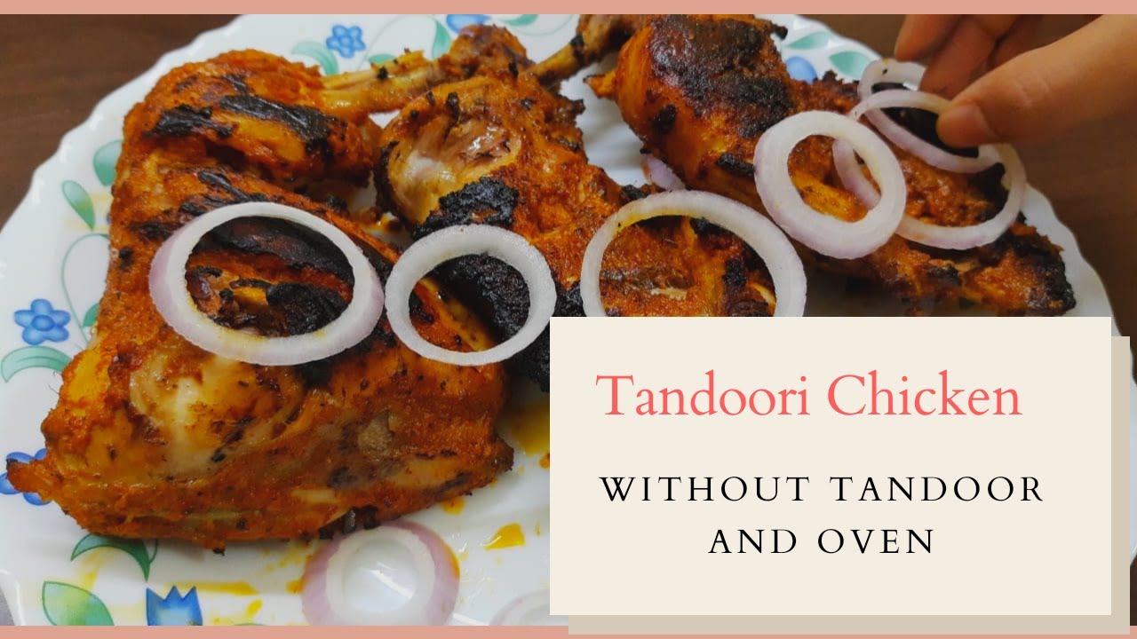 Tandoori Chicken Tandoori Murg How to make Tandoori Chicken at