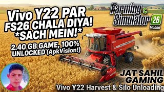 😲FS26 Mobile Download Tutorial: How to Install on Unsupported Vivo Y22 &amp; Full Harvesting Gameplay! 🚜