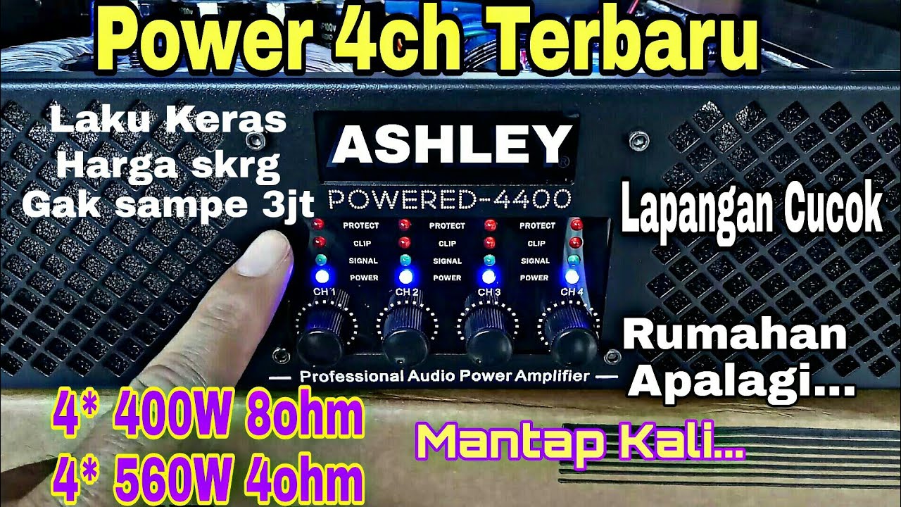 Ashley Powered 4400 Power Murah 4 Chanel Terbaru || 4* 400W 8ohm || Mantap Pokoke...