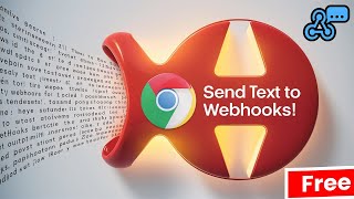 Send Selected Text To Any Webhook Using The Free Chrome Extension