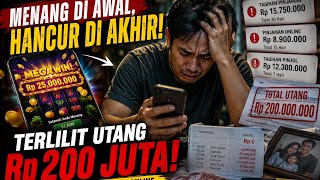 Kisah Nyata Pecandu Judi Online Terlilit Utang Rp200 Juta, Hidupnya Hancur dalam Sekejap!
