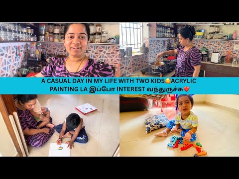 A Casual Day In My Life With Two Kids🥰acrylic Painting La இப்போ Interest வந்துருச்சு❤️