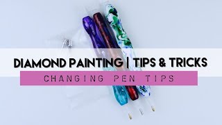 Diamond Painting Tips & Tricks | #42 Changing Pen Tips