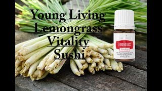 Young Living Lemongrass Sushi