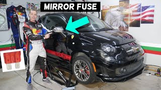 FIAT 500 SIDE  POWER MIRROR FUSE LOCATION REPLACEMENT, MIRROR NOT WORKING