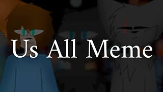 Us All meme animation