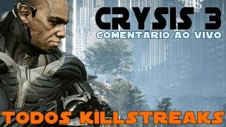 Maximum Destruction no Crysis 3 (Comentário ao Vivo c/ TODOS Killstreaks)