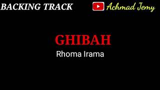 GHIBAH - RHOMA IRAMA - BACKING TRACK