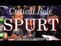 Spurt – Critical Role (C2E50)