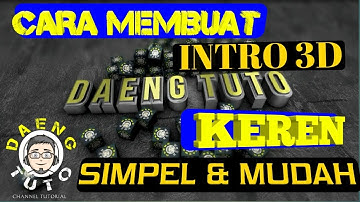 CARA MEMBUAT INTRO 3D DI ANDROID TANPA APLIKASI, SIMPEL DAN KEREN!!