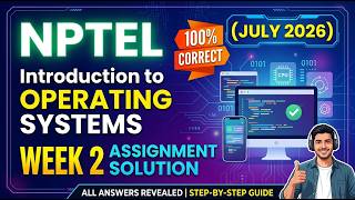NPTEL Introduction to Operating Systems Week 2 Assignment Solution (July 2026) 100% Correct Solution