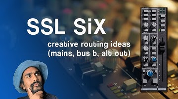 SSL SIX || Reviewing Creative Output Options (Main, Bus B, Alt Out)