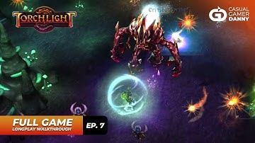 Torchlight - Longplay Walkthrough - (Episode 7/12) - All Quests + Dungeons Explored - No Commentary