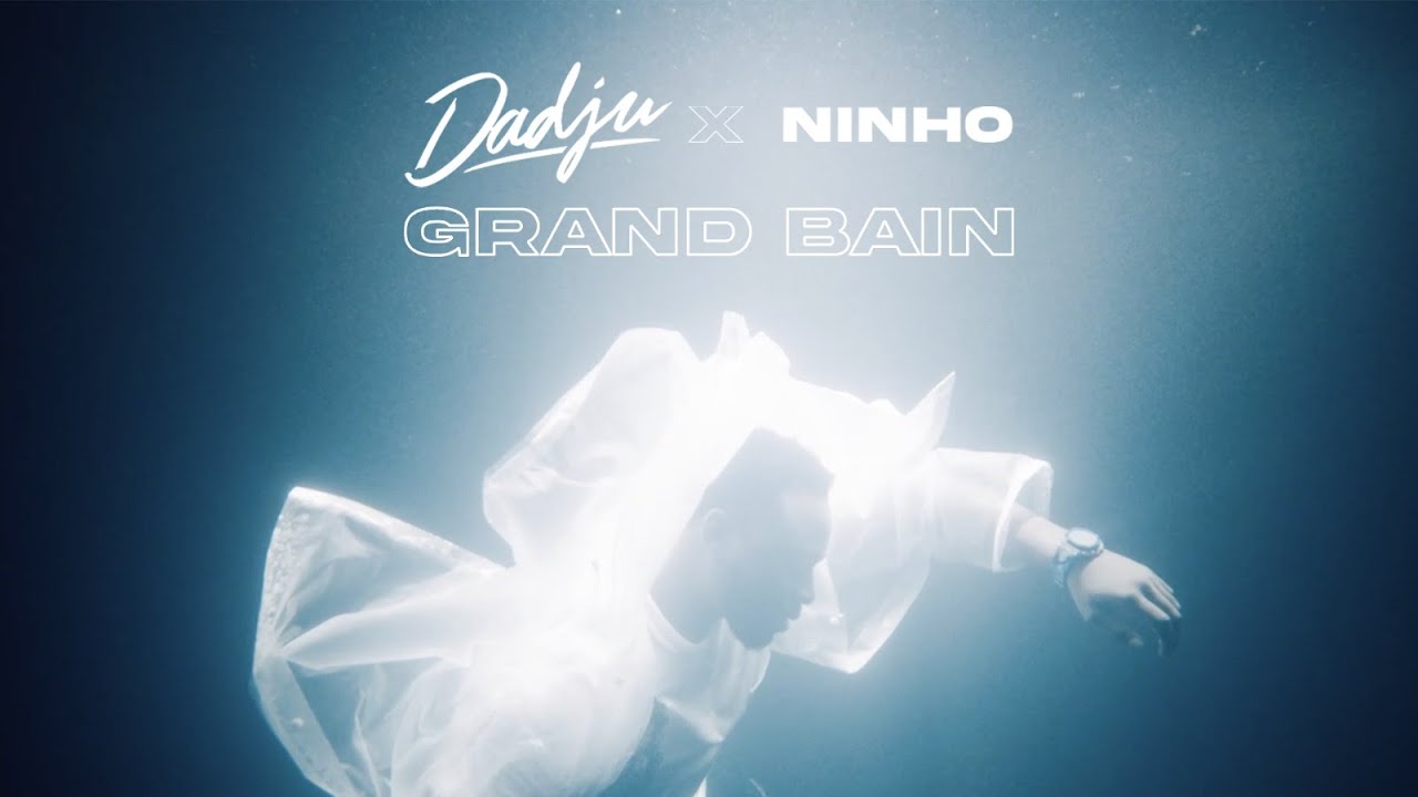 DADJU   Grand Bain ft Ninho Clip Officiel