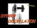 SCREEN OR STORM DOOR LATCH SCREEN OR STORM DOOR LATCH