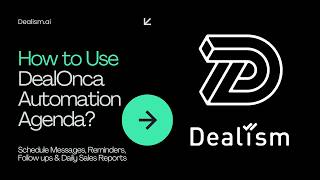 How to Use DealOnca Automation Agenda | Schedule Messages, Reminders, Follow ups & Sales Reports?