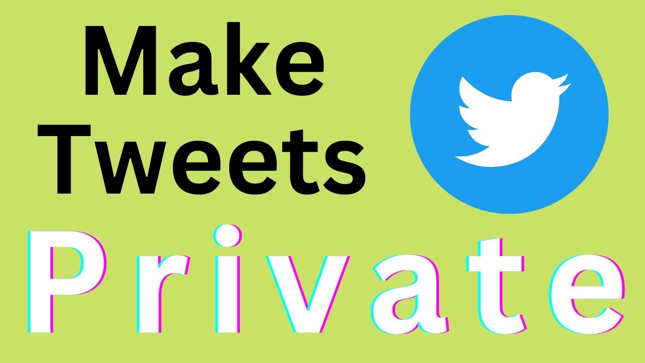How to make your tweets private? YouTube