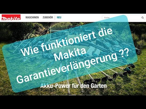 Makita Garantieverlängerung - Wie funktioniert das ...