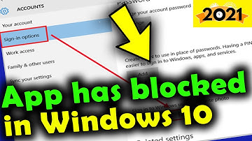 How to fix This App has been blocked for your protection windows 10