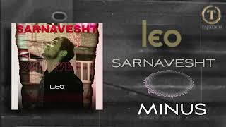 Лео Сарнавишт МИНУС! / LEO SARNAVESHT MINUS ➖