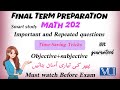 Mth202 Final Term Preparation 2026 Overview Discuss important topics MCQs subjective explanations.