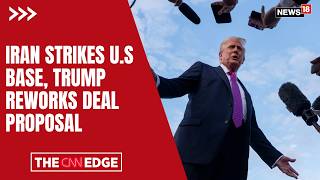 BREAKING: Iran Strikes US Military Base, Trump Revises Iran Deal Proposal In Retaliation | N18G