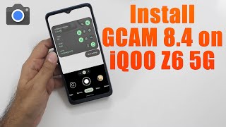 Download GCam 8.4 for iQOO Z6 5G (Google Camera APK Port Install) screenshot 3
