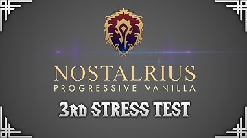 NOSTALRIUS/ELYSIUM WoW - 3rd STRESS TEST & RELEASE