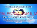 PALESTRA: FAMÍLIA