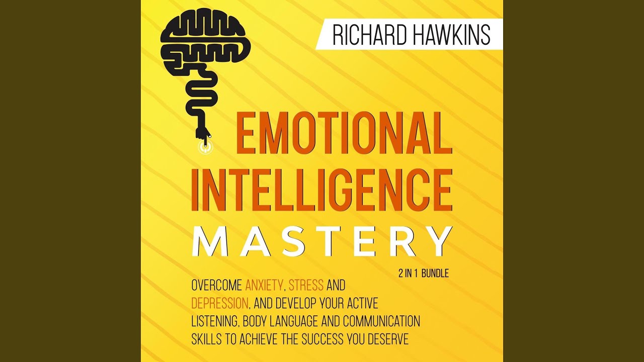 Chapter 26 - Emotional Intelligence Mastery - 2 in 1 Bundle - Overcome ...