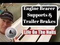 Ep074 Engine Bearer Supports and Trailer Woes - Life ON The Hulls - Catamaran Build Series