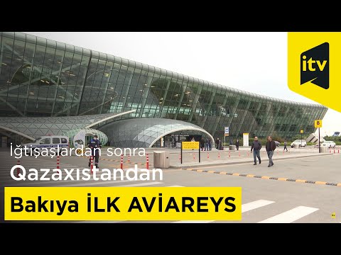 İğtişaşlardan sonra Qazaxıstandan Bakıya İLK AVİAREYS