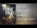 SINGA KECIL KU - Episode 4 (Ariel ingin akrab - Audio book) #singakecilku #audiobook #novel