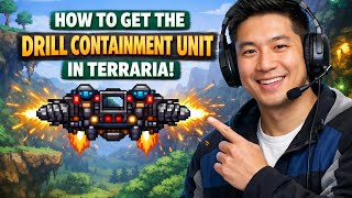 How to GET the DRILL CONTAINMENT UNIT in Terraria (Step by Step)
