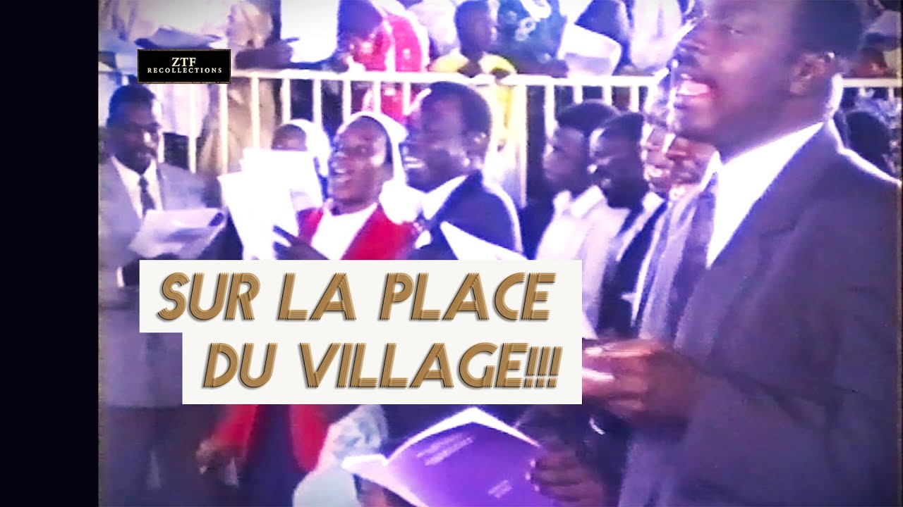 ZTF : SUR LA PLACE DU VILLAGE - YouTube