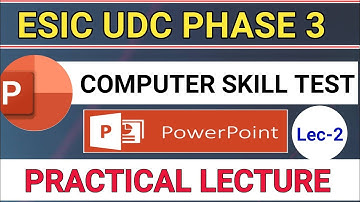ESIC UDC PHASE -3 2022 |Computer skill test | MS PowerPoint with sample paper