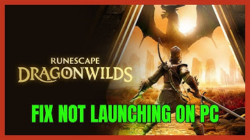 How To Fix RuneScape: Dragonwilds Not Launching/Won