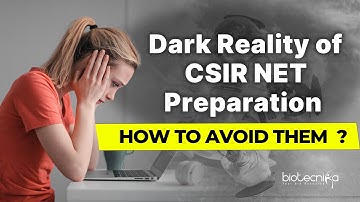 Dark Reality of CSIR NET Preparation & How to Avoid Them?