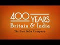 The East India Company || 400 Years: Britain & India || Episode 1