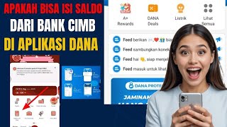 APAKAH BISA ISI SALDO DANA LEWAT BANK CIMB NIAGA 2026 ! CEK FAKTANYA