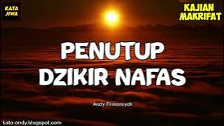 PENUTUP DZIKIR NAFAS | Andy Firmansyah - Kata Jiwa